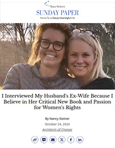 I Interviewed My Husband's Ex-Wife Because I Believe in Her Critical New Book and Passion for Women's Rights